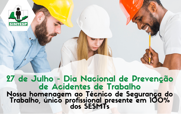 27 de julho - Dia nacional de prevenção de acidentes de trabalho
